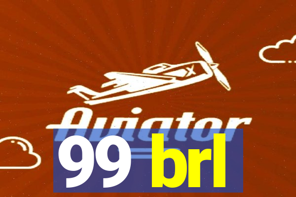 99 brl